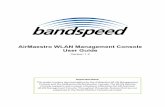 Bandspeed AirMaestro WLAN Management Console User Guide v1static.highspeedbackbone.net/pdf/Bandspeed-3100AG-console-Manu… · AirMaestro WLAN Management Console . User Guide . Version