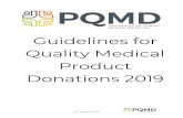 Guidelines for Quality Medical Product Donations 2019 · 2019. 5. 16. · PQMD Guidelines for Quality Medical Product Donations 6 V9 February 2019 Distributing Partner – Any organization