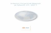 Report and Financial Statements of Enel SpA at December 31 ... · > south-eastern Europe, with power generation and ... insurance services. 6 Enel Interim Financial Report at March