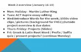 Mon: Holiday - Martin Luther King Tues: ACT Aspire essay ... · COLLAGE OF THOUGHT (if we get to present today) Supplies: Printer paper, color pencils/crayons, markers As teams present,