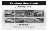 Conveyor Belt Splicing Systems - Texas Rubber Supply · 12/1/2016  · Product Handbook 2525 Wisconsin Avenue, Downers Grove, Illinois 60515 Phone: 1-630-971-0150 Fax: 1-630-971-1180