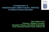 Considerations of Massively-Open Online Courses (MOOCs) in ...amos3.aapm.org/abstracts/pdf/90-25552-344462-103162.pdf · Sources for this presentation . Outline • What is a MOOC