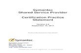 Symantec Shared Service Provider Certification Practice ... · On August 9, 2010, Symantec Corporation completed the acquisition of VeriSign Inc’s Authentication division. As a