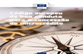 PT Código europeu de boa conduta para a concessão de ... · 10 Informação sobre o código de boa conduta O código europeu de boa conduta para a concessão de microcrédito estabelece