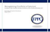 Recognizing Conflicts of Interest€¦ · Conflicts of Interest 2 Who must be vigilant about conflicts of interest? Public Officials: The reach of the Act’s conflict of interest