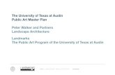 The University of Texas at Austin Public Art Master Plan ...landmarks.utexas.edu/...Public_Art_Master_Plan.pdf · The Public Art Master Plan was informed and influenced by the 1933