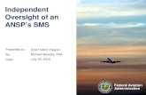 Independent Oversight of an ANSP’s SMS · Safety Management International Collaboration Group: How to Support a Successful SSP and SMS Implementation . ... SMS Basics for Aviation