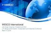 WESCO International2018...J.P. Morgan 2018 Aviation, Transportation and Industrials Conference, March 14, 2018 Safe Harbor Statement All statements made herein that are not historical