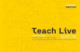 Teach Live · 2020. 3. 19. · We teach 10–11 in tandem We know that teamwork is essential both for teaching and for character development. That‘s why our students teach in tandem