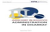 JUDICIARY IN KOSOVO ADMINISTRATION IN DISARRAY · JUDICIARY IN KOSOVO: ADMINISTRATION IN DISARRAY This report is supported by: Democratic Society Promotion ... 2.7 Case Management