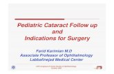 Pediatric Cataract Follow up and Indications for Surgerydr-karimian.com/images/pdf/cong2005/PedCatSurgery.pdf · Associated Ocular Defects: Microphthalmos, Foveal Dysplasia , Strabismus