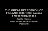 THE GREAT DEPRESSION OF FINLAND 1990-1993: …...created an illusion of low exchange rate risk in foreign currency borrowing Strong growth led quickly to overheating and indebtedness