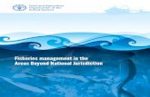 Fisheries management in the Areas Beyond National Jursidiction · 2017. 11. 27. · beyond areas of national jurisdiction and are expected to apply to activities that are currently