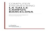 1 COMPUTER ENGINEERING LA SALLE CAMPUS ......15 DEGREE IN COMPUTER ENGINEERING The Degree in Computer Engineering is accredited with Excellence (A) by the Catalan University Quality