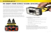 IN-SIGHT 2000 SERIES VISION SENSORS - Bytronic · 2018. 4. 2. · IN-SIGHT 2000 SERIES VISION SENSORS In-Sight® 2000 series vision sensors combine the power of an In-Sight vision