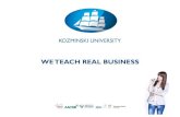 WE TEACH REAL BUSINESS - unizd.hr€¦ · Kozminski University Programs MASTER PROGRAMS IN ENGLISH Graduate Duration Number of Programs Master 2 years 13 Management Digital Marketing