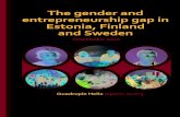 The gender and entrepreneurship gap in Estonia, Finland ...459304/FULLTEXT01.pdf · The gender and entrepreneurship gap in Estonia, Finland and Sweden. ISBN 978-91-979487-4-6 - 3