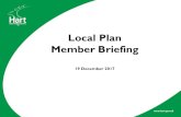 Local Plan Member Briefing - Hart District · Local Plan Member Briefing 19 December 2017 Current stage Strategy headlines and ... Objections/support on legal compliance and soundness