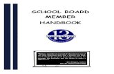 SCHOOL BOARD MEMBER HANDBOOK - Bloomingdale School … District 13 Board... · 2016. 11. 4. · The Bloomingdale School District 13 Board of Education understands and appreciates