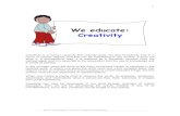 Creatividad Traduzido - WAECE · _____World Association of Early Childhood Educators_____ 1 Creativity is a human capacity that nobody lacks, but that everybody has in a
