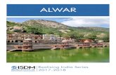 ALWAR - ISDM · Alwar was the first princely state to enter into Treaty Relations with the East India Company. Alwar ac-ceded unto the dominion of India following the independence
