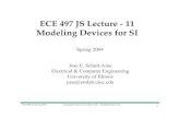 ECE 497 JS Lecture - 11 Modeling Devices for SIjsa.ece.illinois.edu/ece497js/Lect_11.pdf · Title: Microsoft PowerPoint - Lect_11.ppt Author: Jose Schutt-Aine Created Date: 2/24/2004
