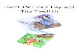 Saint Patrick’s Day and The Twelfth - nicurriculum.org.uk · SAINT PATRICK’S DAY AND THE TWELFTH This column gives suggestions for a lesson outline SESSION 1 Opening activity