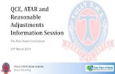 QCE, ATAR and Reasonable Adjustments Information Session-atar-and-aara.pdf · Comparability of the OP to ATAR OP Score ATAR Rank 1 99 2 97 3 96 4 94 5 92 6 89 7 87 8 84 9 82 10 79