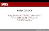 Hiden CATLAB Quadrupole Mass Spectrometers for Advanced Science Selected Academic References •Electronic and Geometric Structure of Ce3+ Forming Under Reducing Conditions in Shaped