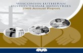 WISCONSIN LUTHERAN INSTITUTIONAL MINISTRIES 2009 … · The original Grace Oasis has continued to connect recovering addicts with other recovering addicts ... Drug Abuse Correctional