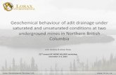 Geochemical behaviour of adit drainage under saturated and ...bc-mlard.ca/.../presentations/2015...adit-drainage.pdf · Geochemical behaviour of adit drainage under saturated and