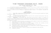 THE TRADE UNIONS ACT, 1926 · 1- Short title, extent and commencement - (1) This Act may be called the Trade Unions Act. 1926. (2) It extends to the whole of India. (3) It shall come