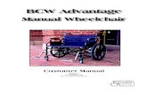 BCW Advantage - PHC-Online · The BCW Advantage is a manual wheelchair that is available in a variety of sizes from 24” wide up to 34” wide. Designed and engineered for bariatric