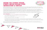 HOW TO TURN YOUR FORT INTO CASH FOR n ’ s W i …...HOW TO TURN YOUR FORT INTO CASH FOR WINSTON’S WISH Sadly, alongside many other worthy causes, Winston’s Wish has already seen