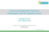 Cruise and Maritime Tourism: Challenges and the …...Cruise and Maritime Tourism: Challenges and the Oppotrunities MedCruise: The Association of Cruise ports in the Med and its adjoining