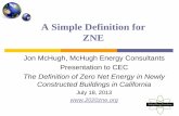 A Simple Definition for ZNE - McHugh Energymchughenergy.com/papers/ZNE-CEC-IEPR7-18-13.pdf · 7/18/2013  · Problem Statement 2008 EESP developed with goals for res ZNE by 2020 and