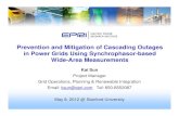 Prevention and Mitigation of Cascading Outages in Power ... · 5/8/2012  · Two-phase Method Based on OBDDs, IEEE Trans. Power Systems, vol.18, Nov 2003 [3] K. Sun, D. Zheng, et