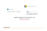Kodak Capture Pro Version 5 - support.alarisworld.com/media/files/im/common/driv… · 5 Upgrading to Version 5.1 (1) Stand‐Alone Installations • The customer’s Capture Pro