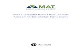 MAT Computer Based Test Console Version 4.0 Installation ... CBT 4_0... · A new version of the MAT CBT has been released that is compatible with Transport Layer Security (TLS) 1.2.