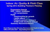 Indoor Air QQyuality & Mold Class EHS Indoor... · Mold & Mold Spore Exposure Mold & fungi - found ll h Particle Size(microns) virtually everywhere, Beach Sand 100 - 10000 over 1.5