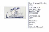 AMERICAN SOCIETY for BARIATRIC SURGERY JUNE 10-12 1987€¦ · 2:00 The medical llSSistant's role in preventing malpractice suits - Anne Eads, C.M.A. 2:20 Changes in eating behavior