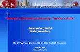 “Energy and Energy Security: Turkey’s Role”large.stanford.edu/courses/2010/ph240/lyons1/docs/... · 1.06.2009  · “Energy and Energy Security: Turkey’s Role” Selahattin