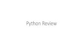 Python Review - Penn Engineering · Dictionaries #Empty dictionary empty_dict=dict() another_empty_dict= {} #Adding values to the dictionary non_empty_dict= {1:'CIS', 2:'419/519'}
