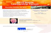 2015 Nurse Leadership Forum · 2015 Nurse Leadership Forum Thursday, October 29, 2015 Registration and Breakfast: 8:30 a.m. - 9:00 a.m. Program: 9:00 a.m. - 4:00 p.m. Page 1 of 7