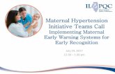 Maternal Hypertension Initiative Teams CallGET READY IMPLEMENT STANDARD PROCESSES for optimal care of severe maternal hypertension in pregnancy RECOGNIZE IDENTIFY pregnant and postpartum