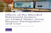 Effects of the Blended Retirement System on United States ... · Effects of the Blended Retirement System on United States Army Reserve Participation and Cost Beth J. Asch, Michael