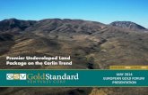 Premier Undeveloped Land Package on ... - Denver Gold Group · Looking Statements”, "Risk Factors" and elsewhere in Gold Standard's Annual Information Form (AIF) ... Standards of