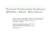 Postural Tachycardia Syndrome (POTS) â€“ What? ... Postural Tachycardia Syndrome - Common Criteria !