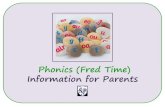 Phonics (Fred Time) Information for Parents€¦ · Synthetic phonics series Flashcards by ow the snE . S imple Speed i o u ay ee igh ow oo oo ar or air ir ou oy . ow . ay ee ig ow