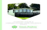 ECONOMY LEISURE & CARAVAN HOLIDAY HOME INSURANCE … · Economy Leisure & Caravan Holiday Home Insurance Your Policy Wording ... Our Paul Baker Insurance Services Economy Leisure